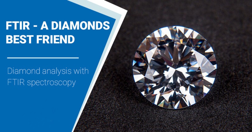 Analysis of Diamonds by FT-IR Spectroscopy